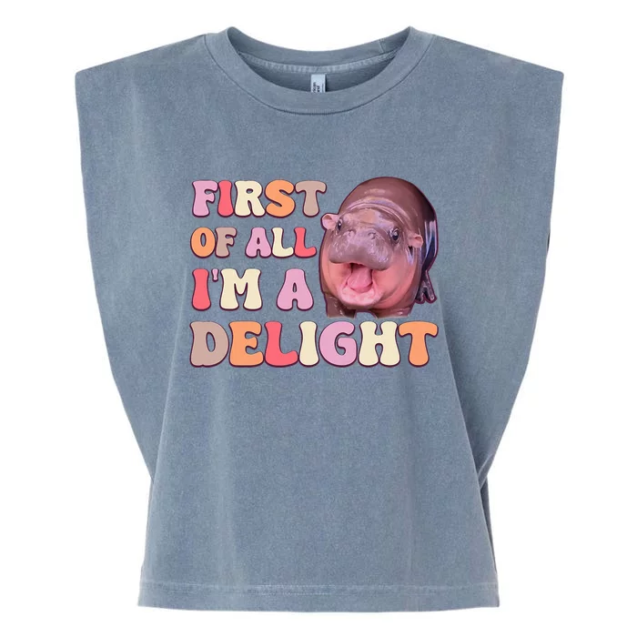 First Of All IM A Delight Moodeng Funny Meme Saying Garment-Dyed Women's Muscle Tee