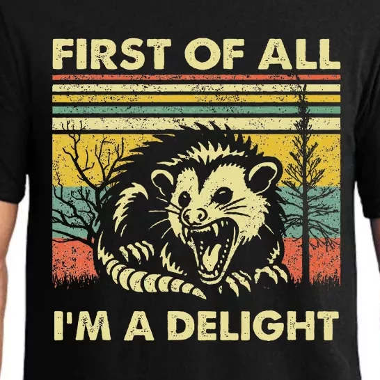 First Of All IM A Delight Sarcastic Angry Opossum Lover Pajama Set