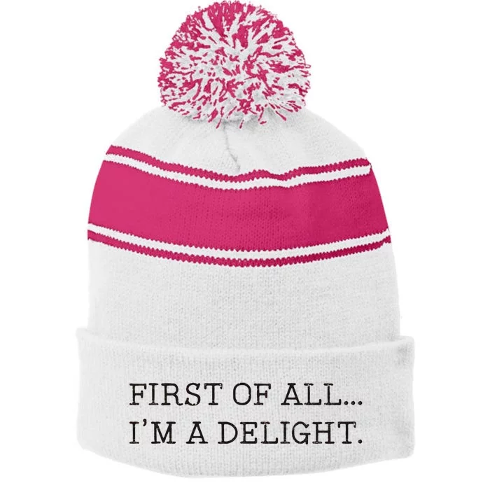 First Of All IM A Delight Stripe Pom Pom Beanie