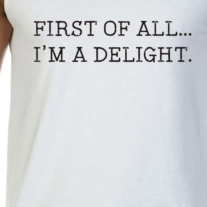 First Of All IM A Delight Comfort Colors® Tank Top