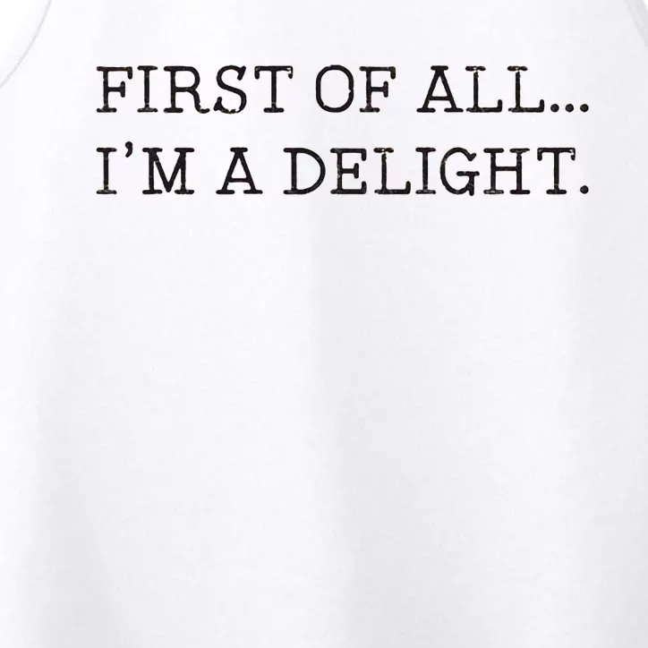 First Of All IM A Delight Performance Tank