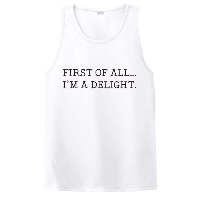 First Of All IM A Delight Performance Tank