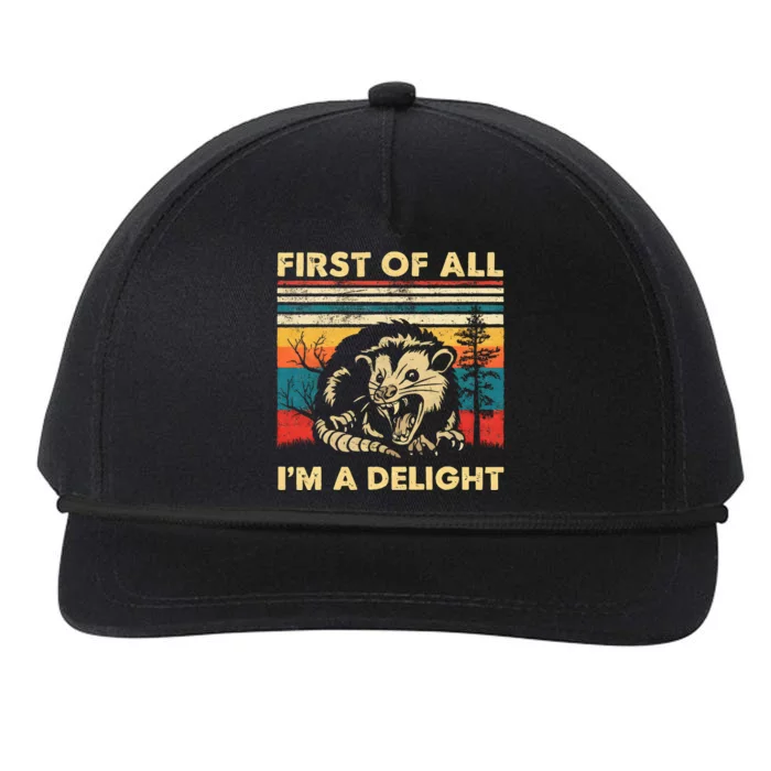 First Of All IM A Delight Sarcastic Angry Opossum Possum Snapback Five-Panel Rope Hat