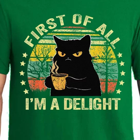 First Of All IM A Delight Sarcastic Angry Cat Coffee Lover Gift Pajama Set