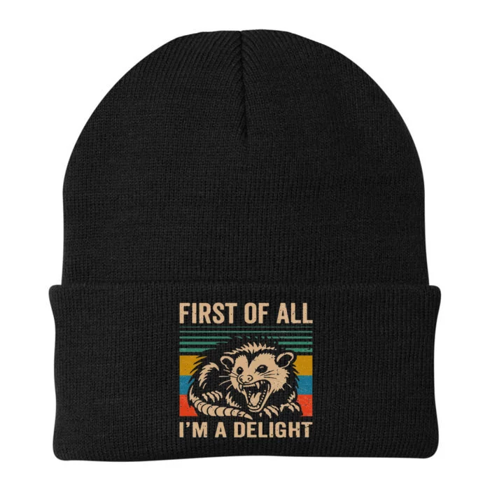 First Of All IM A Delight Sarcastic Angry Opossum Lover Knit Cap Winter Beanie