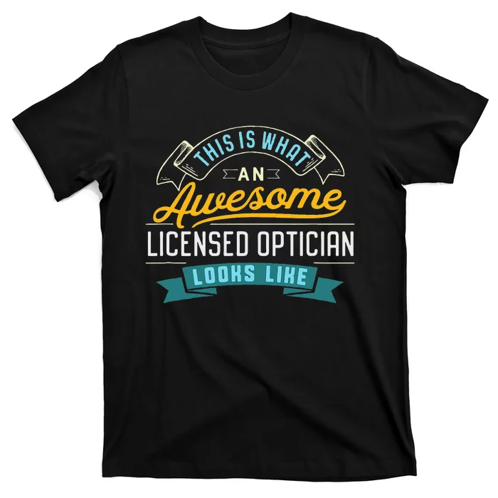 Funny Optician Awesome Job Occupation T-Shirt