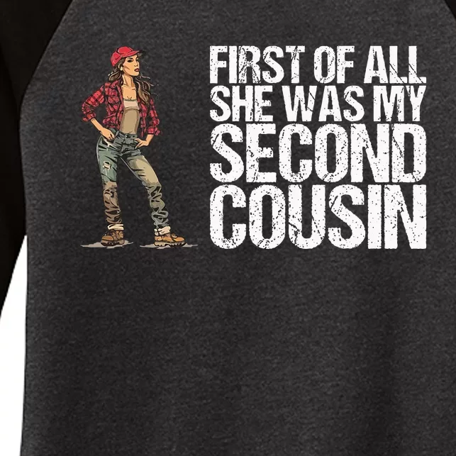 First Of All She Was My Second Cousin For A Redneck Women's Tri-Blend 3/4-Sleeve Raglan Shirt