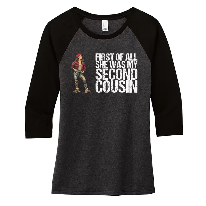 First Of All She Was My Second Cousin For A Redneck Women's Tri-Blend 3/4-Sleeve Raglan Shirt