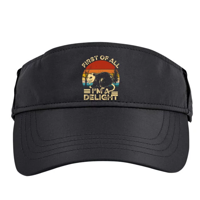 First Of All IM A Delight Sarcastic Angry Opossum Lover Adult Drive Performance Visor