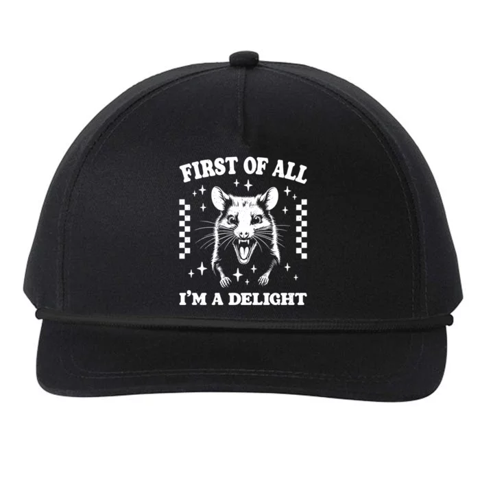 First Of All IM A Delight Sarcastic Angry Opossum Snapback Five-Panel Rope Hat