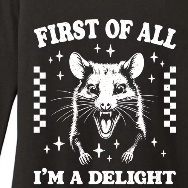 First Of All IM A Delight Sarcastic Angry Opossum Womens CVC Long Sleeve Shirt