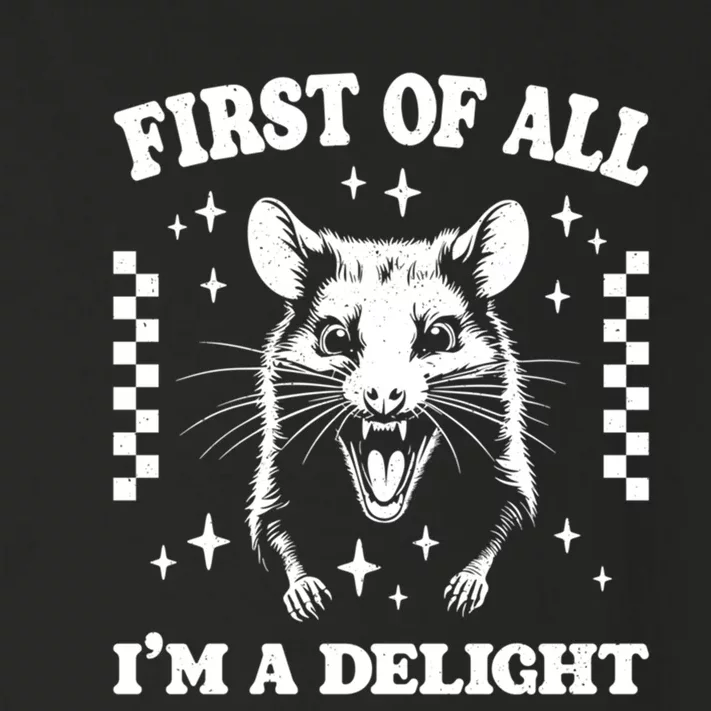 First Of All IM A Delight Sarcastic Angry Opossum Toddler Long Sleeve Shirt