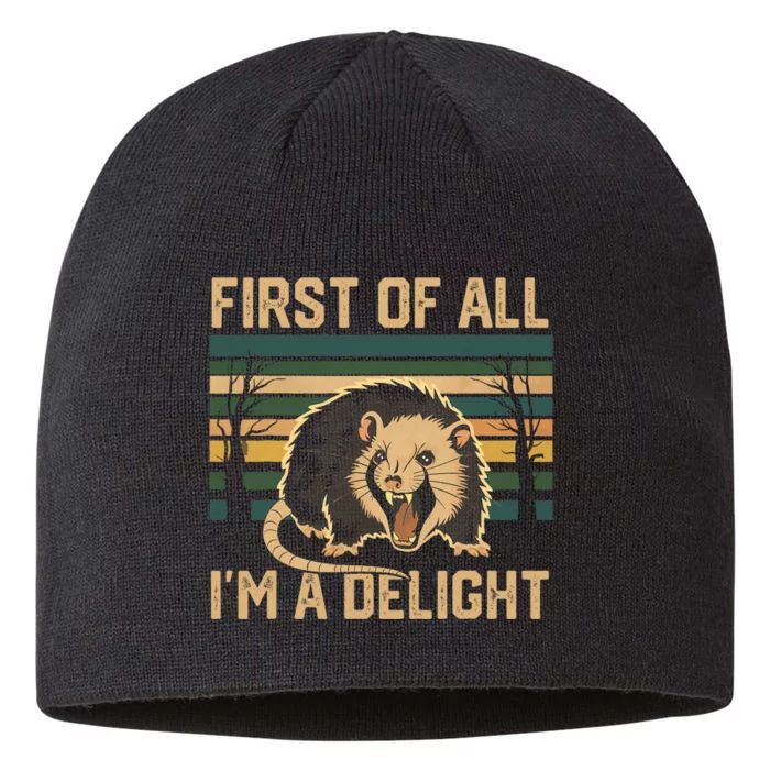 First Of All IM A Delight Sarcastic Angry Opossum Possum 8 1/2in Sustainable Knit Beanie