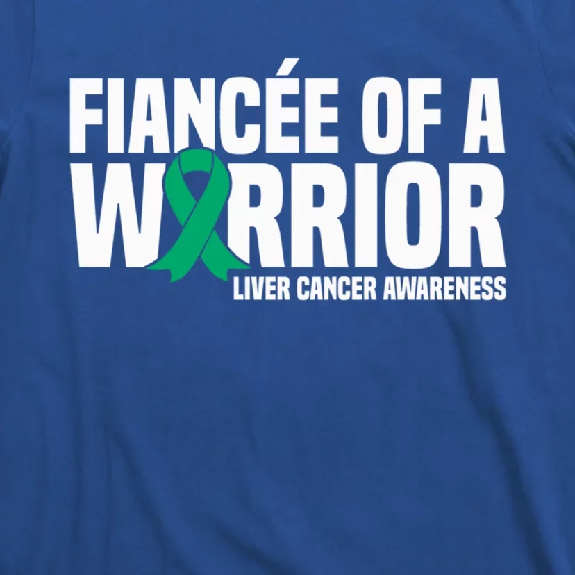 Fiancee Of A Warrior Liver Cancer Awareness Meaningful Gift T-Shirt