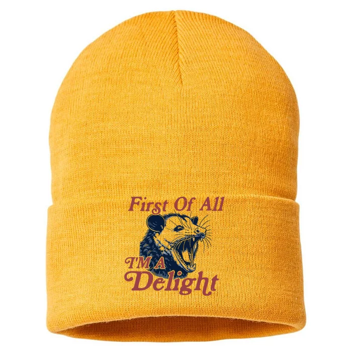 First Of All IM A Delight Sarcastic Sustainable Knit Beanie