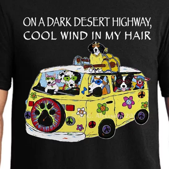 Funny On A Dark Desert Highway Dog Feel Cool Wind In My Hair Gift Pajama Set