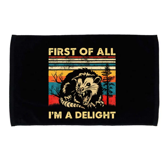 First Of All IM A Delight Sarcastic Angry Opossum Lover Microfiber Hand Towel