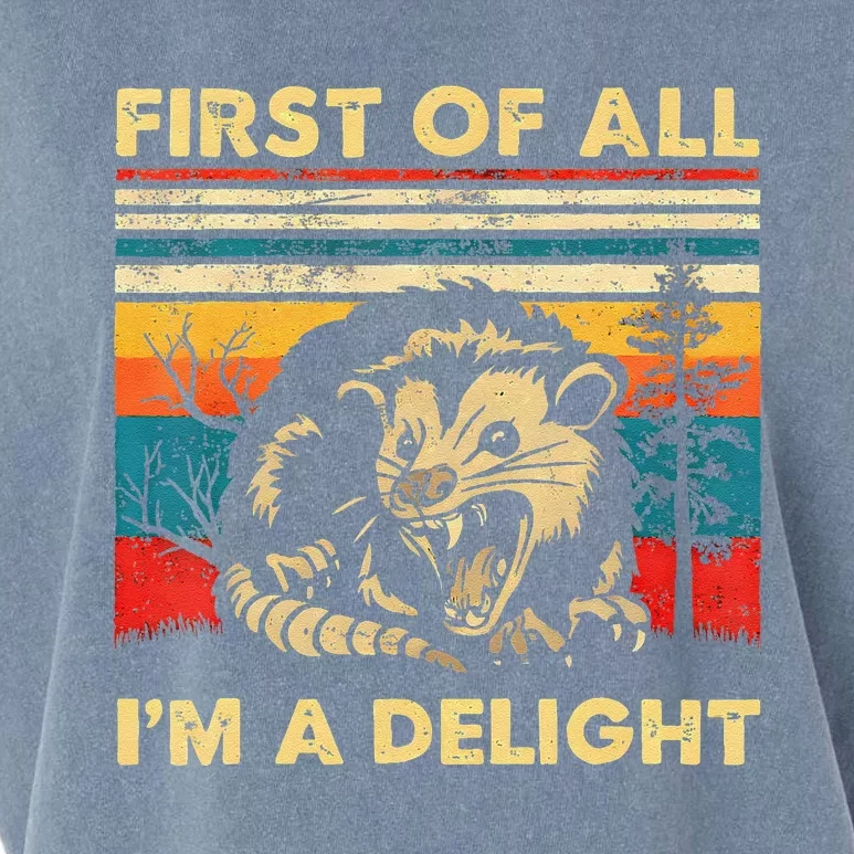 First Of All IM A Delight Sarcastic Angry Opossum Lover Garment-Dyed Women's Muscle Tee