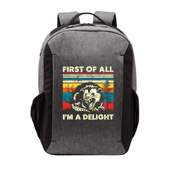 First Of All Im A Delight Sarcastic Angry Opossum Possum Vector Backpack