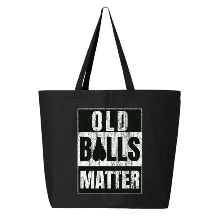 Funny Old Balls Matter For Over The Hill Birthday 25L Jumbo Tote