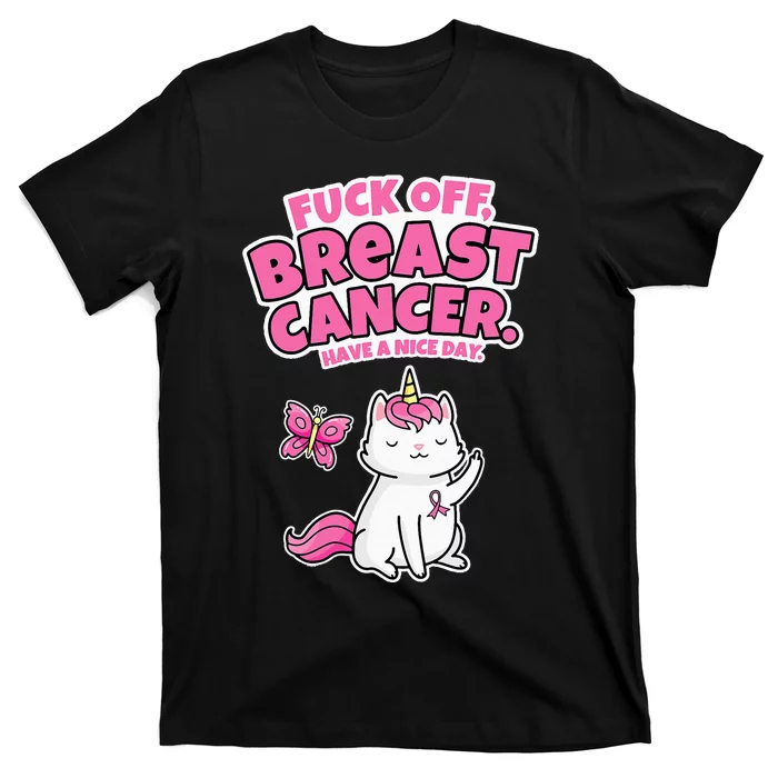 Fuck Off Breast Cancer Unicorn Cat Butterfly Funny Quote T-Shirt