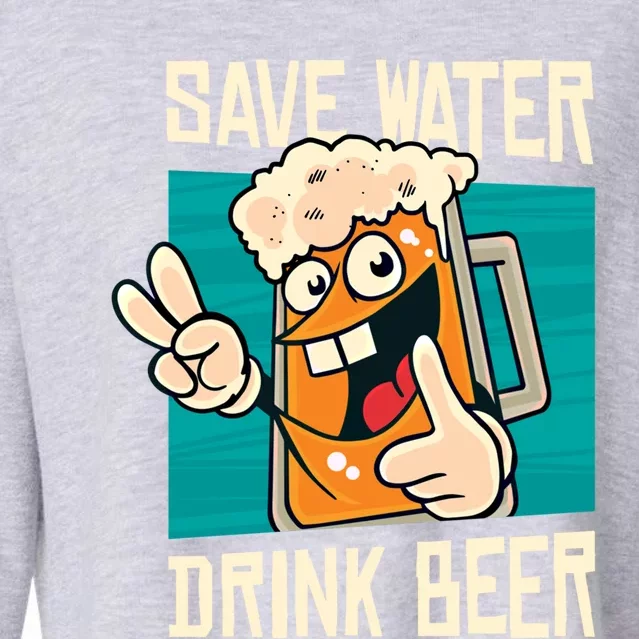 Funny Oktoberfest Beer Mug Save Water Beer! Great Gift Cropped Pullover Crew