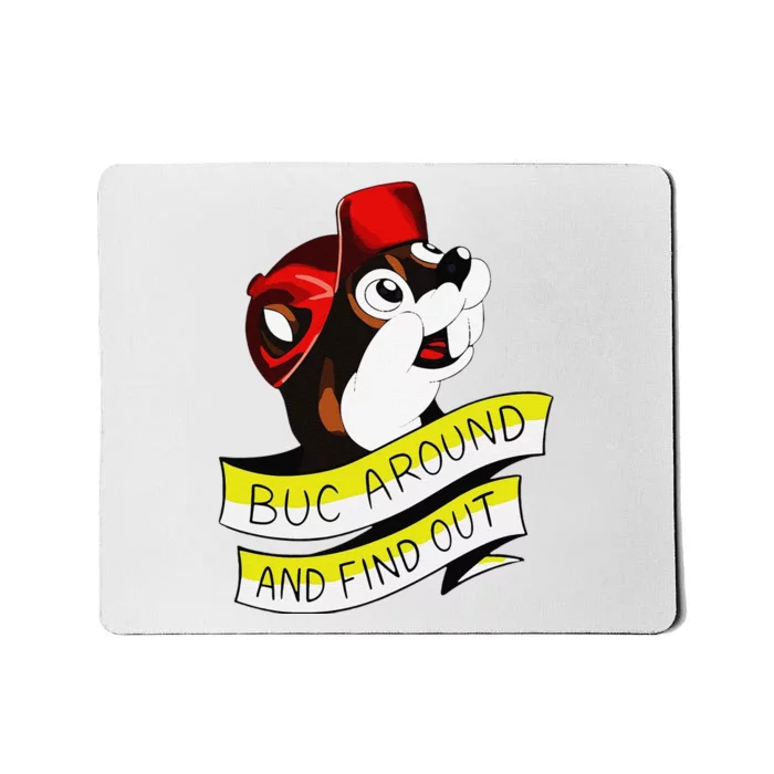 Funny Otter Buc Around And Find Out Gift Mousepad