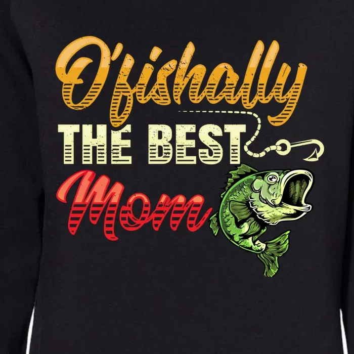 Fisher Ofishally Best Mom Fishing Cute Fisher Gift Womens California Wash Sweatshirt