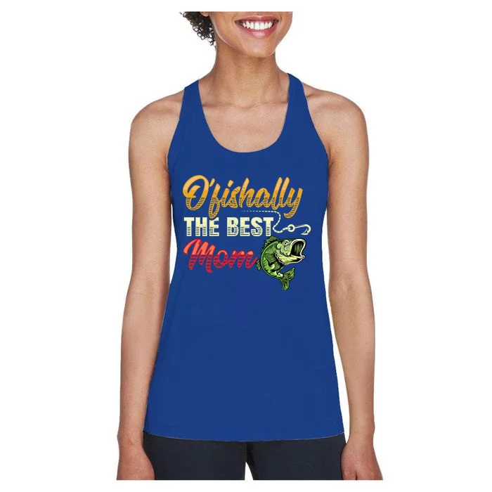 Fisher Ofishally Best Mom Fishing Cute Fisher Gift Women's Racerback Tank