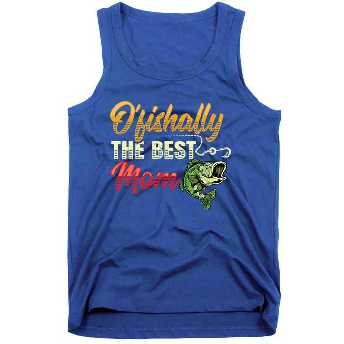 Fisher Ofishally Best Mom Fishing Cute Fisher Gift Tank Top