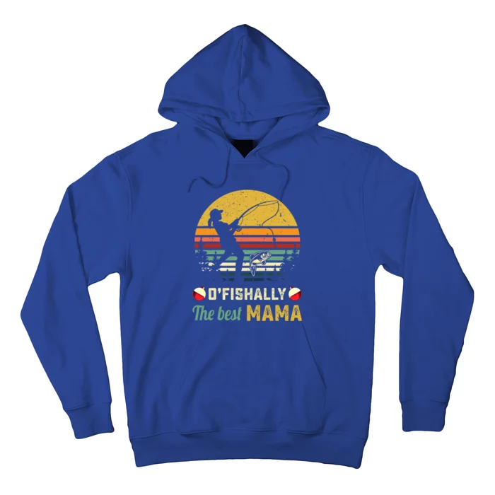 Fisher Ofishally Best Mom Fishing Fisher Mama Gift Hoodie