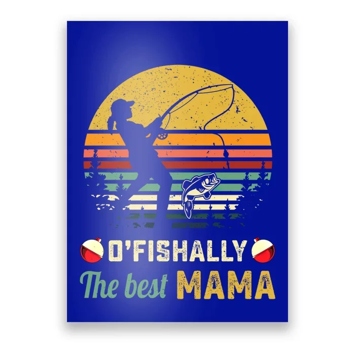 Fisher Ofishally Best Mom Fishing Fisher Mama Gift Poster