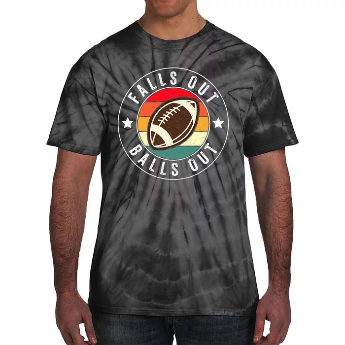 Falls Out Balls Out Retro Football Vintage Thanksgiving Tie-Dye T-Shirt