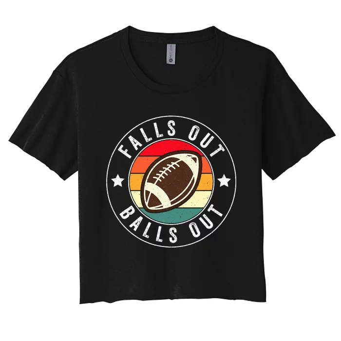 Falls Out Balls Out Retro Football Vintage Thanksgiving Women's Crop Top Tee