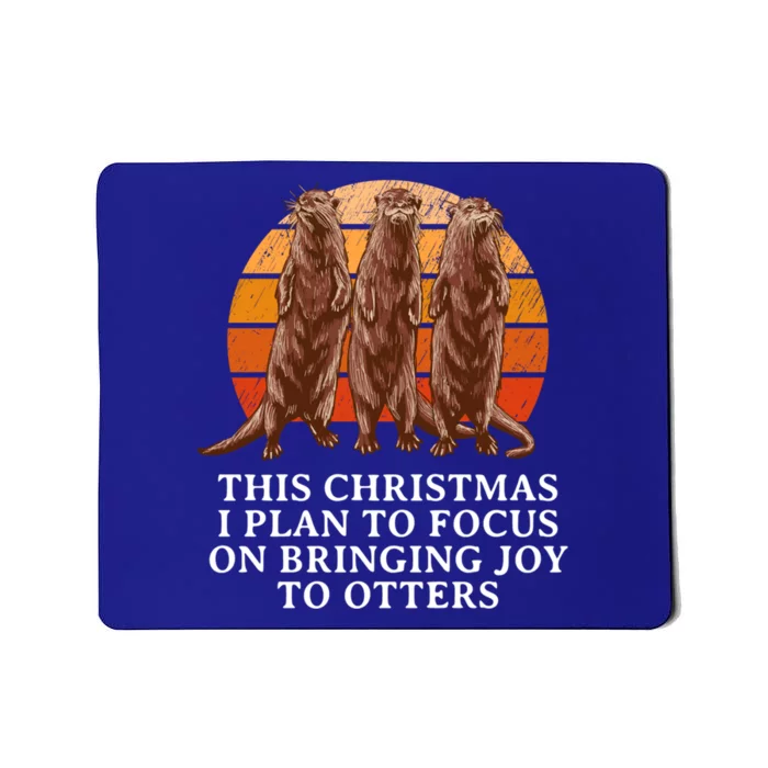 Focus On Bringing Joy Otter Lover Christmas Sea Otter Xmas Gift Mousepad