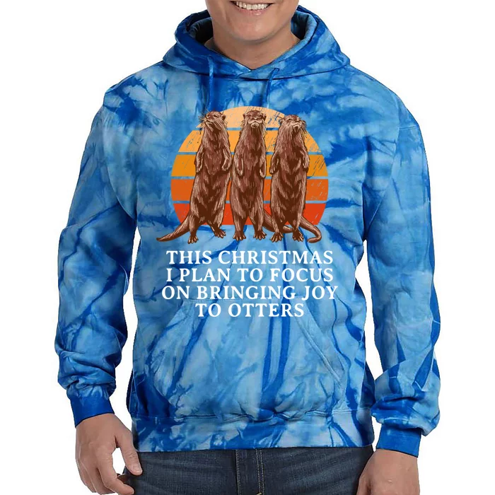 Focus On Bringing Joy Otter Lover Christmas Sea Otter Xmas Gift Tie Dye Hoodie