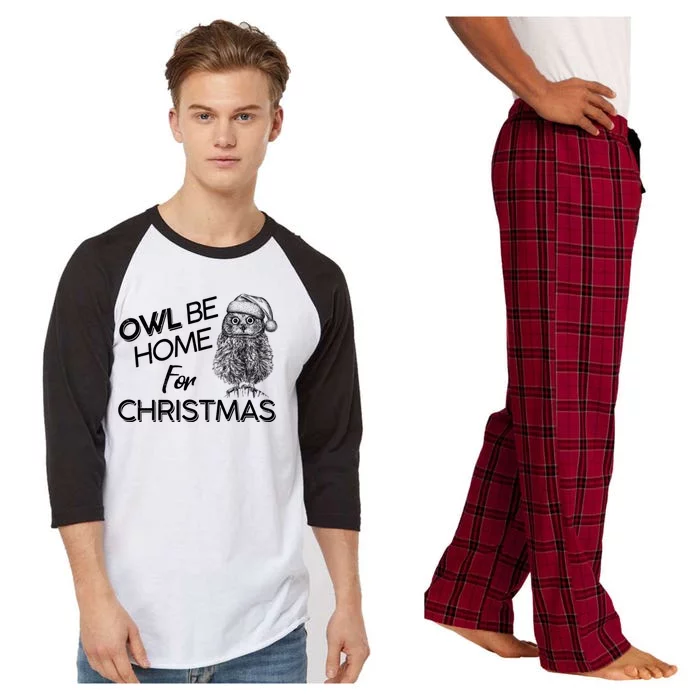 Funny OWL Be Home For Christmas Raglan Sleeve Pajama Set