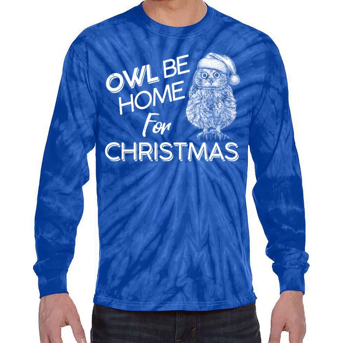 Funny OWL Be Home For Christmas Tie-Dye Long Sleeve Shirt