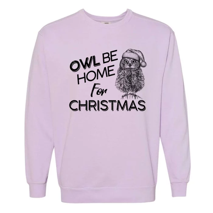 Funny OWL Be Home For Christmas Garment-Dyed Sweatshirt