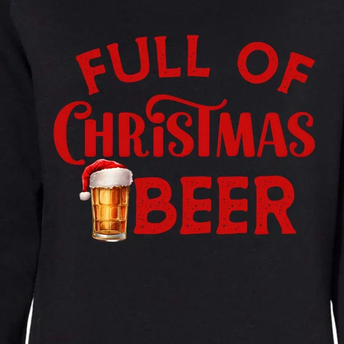 Full Of Christmas Beer Or Cheer Couples Christmas Matching Team Couple Group Womens California Wash Sweatshirt