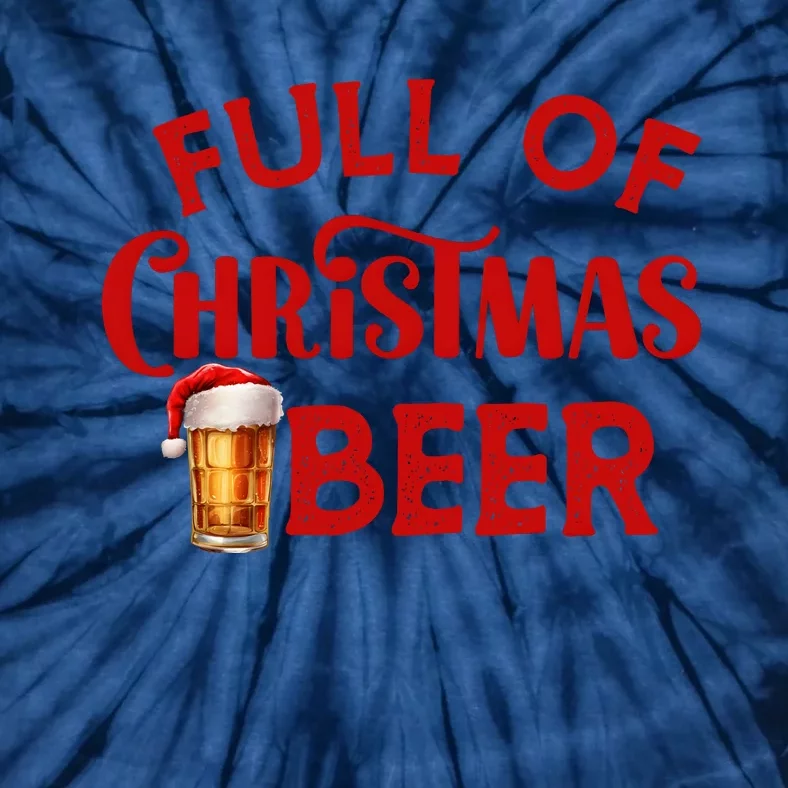 Full Of Christmas Beer Or Cheer Couples Christmas Matching Team Couple Group Tie-Dye T-Shirt