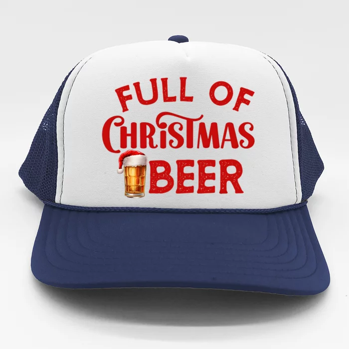 Full Of Christmas Beer Or Cheer Couples Christmas Matching Team Couple Group Trucker Hat