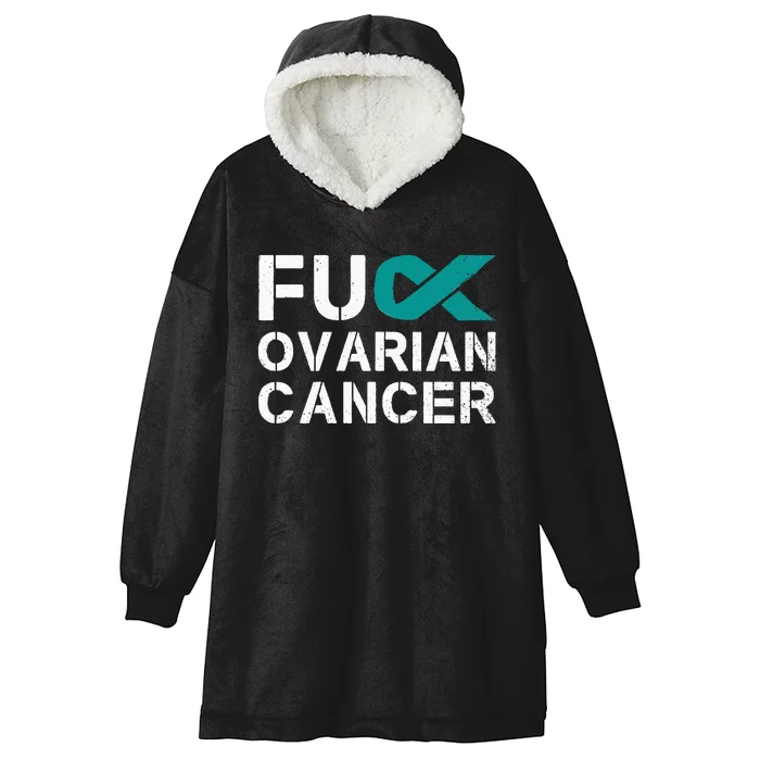 Fuck Ovarian Cancer Awareness Teal Ribbon Warrior Survivor Hooded Wearable Blanket