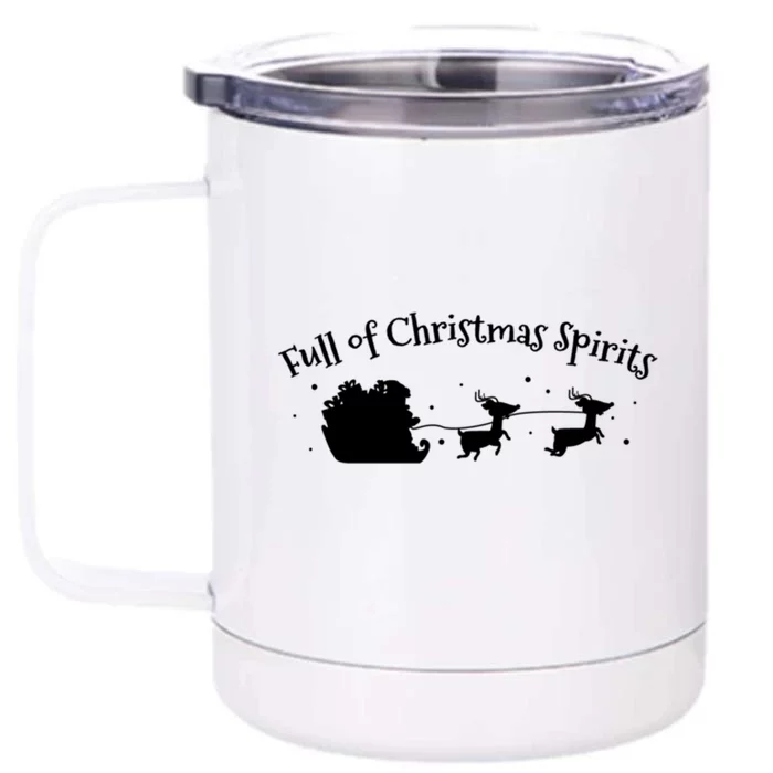 Full Of Christmas Spirit Funny Ing Holiday Gift Front & Back 12oz Stainless Steel Tumbler Cup