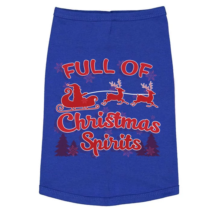 Full Of Christmas Spirit Funny Ing Holiday Gift Doggie Tank