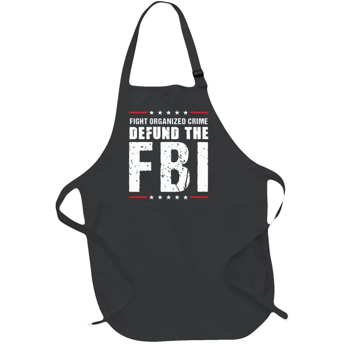 Fight Organized Crime Defund The FBI Full-Length Apron With Pocket