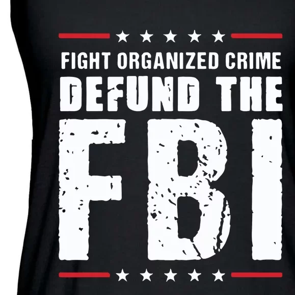 Fight Organized Crime Defund The FBI Ladies Essential Flowy Tank