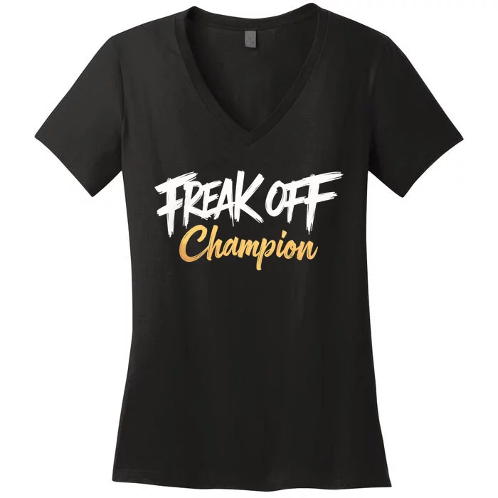 Freak Off Champion Women's V-Neck T-Shirt