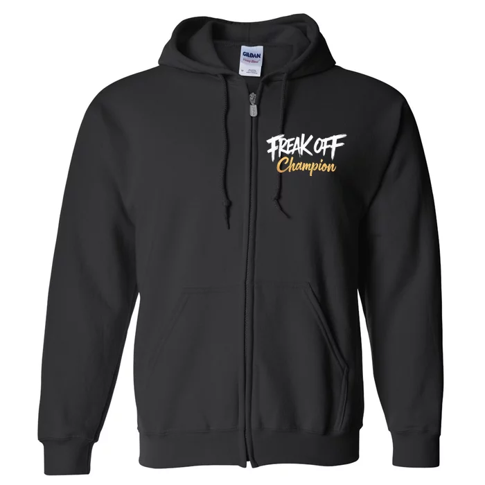 Freak Off Champion Full Zip Hoodie