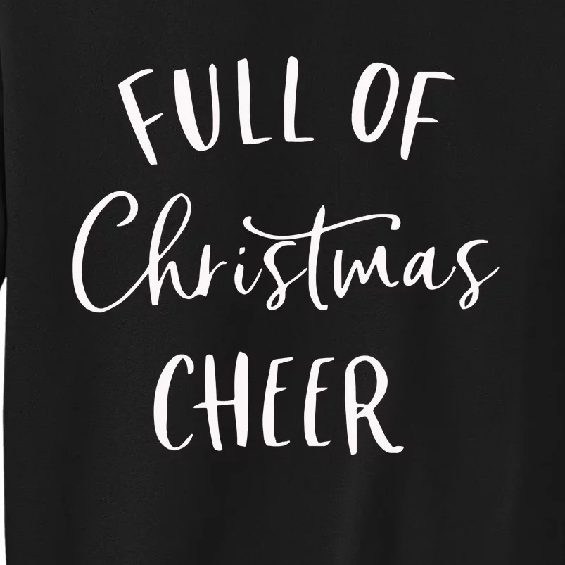 Full Of Christmas Beer Tall Sweatshirt